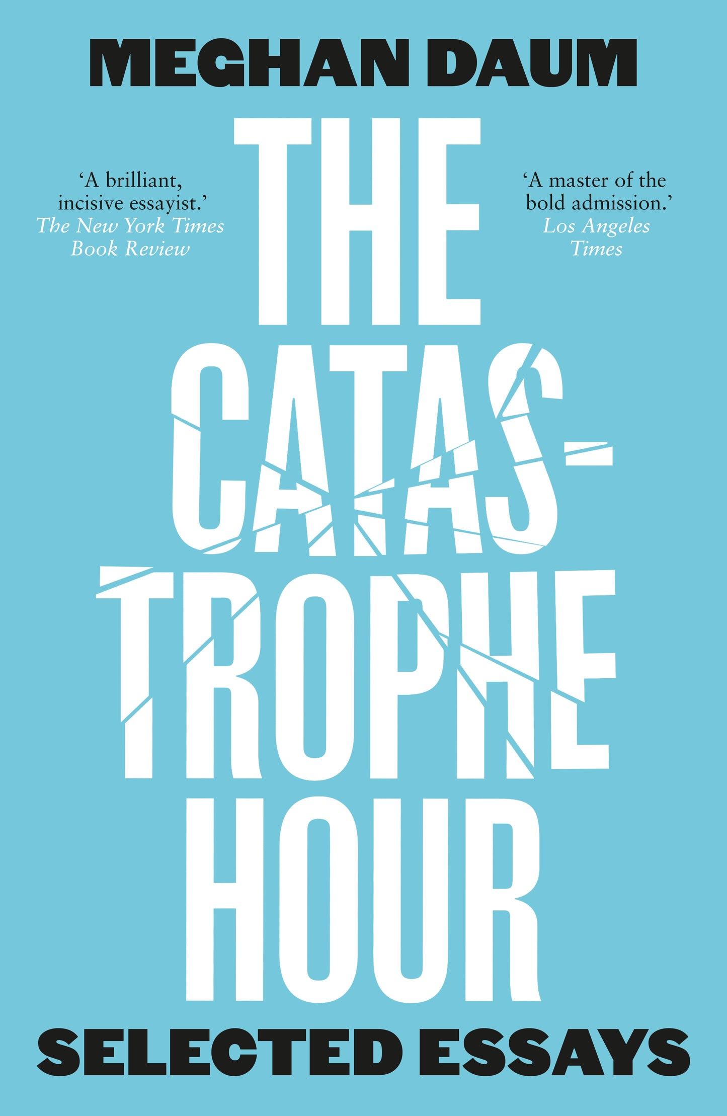 The Catastrophe Hour