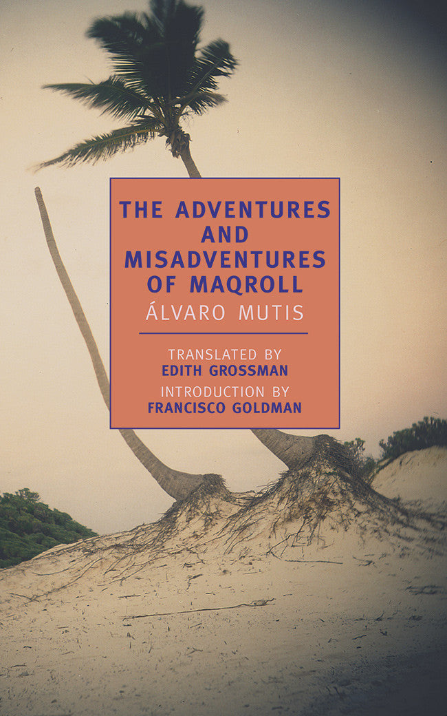 The Adventures and Misadventures of Maqroll