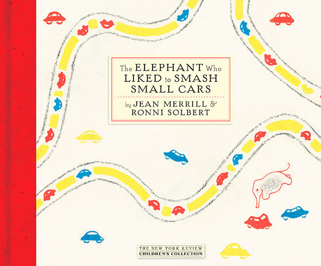 The Elephant Who Liked to Smash Small Cars